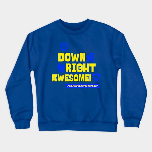 Down Right Awesome! Crewneck Sweatshirt by TeeTrendz